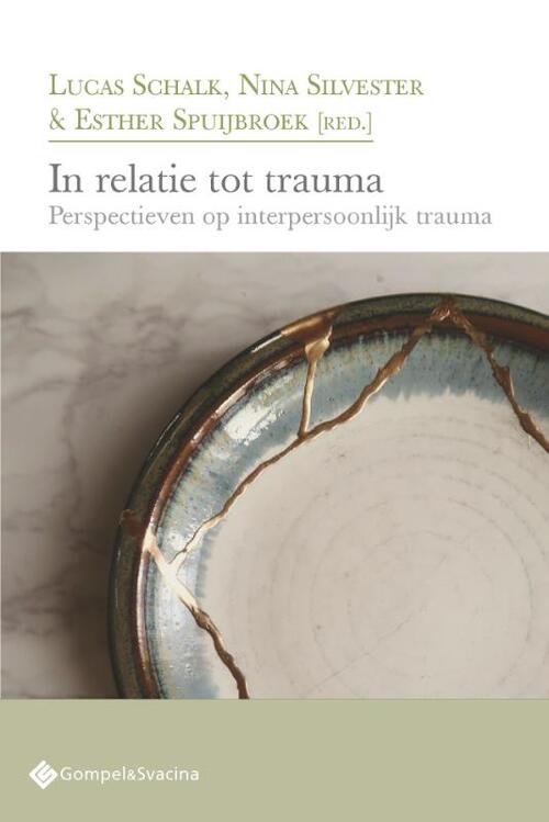 In relatie tot trauma. Perspectieven op interpersoonlijk trauma - Gompel & Svacina